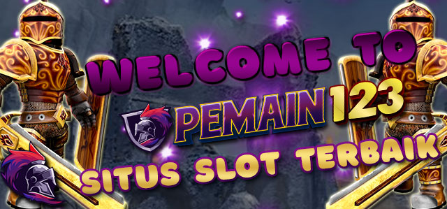 WELCOME TO PEMAIN123