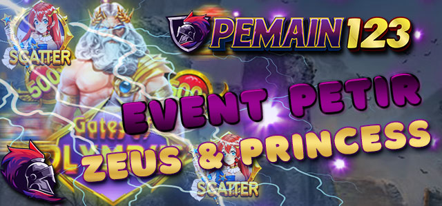 EVENT PETIR ZEUS & PRINCESS