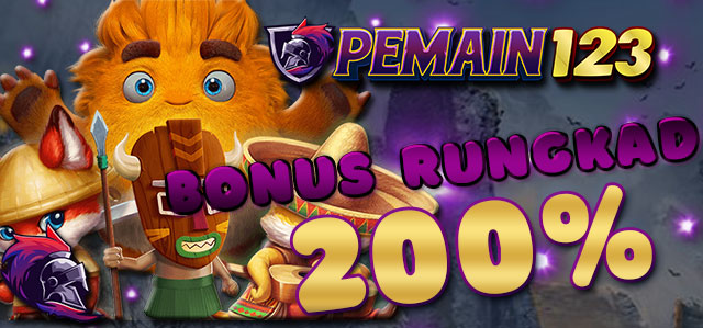 BONUS RUNGKAD 200%